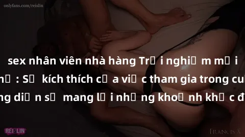 sex nhân viên nhà hàng Trải nghiệm mới lạ với sex tập thể: Sự kích thích của việc tham gia trong cuộc đồng diễn sẽ mang lại những khoảnh khắc đầy kích thích không thể quên.