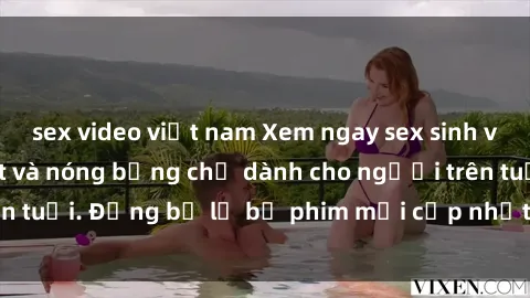 sex video việt nam Xem ngay sex sinh viên Vietsub cực hot và nóng bỏng chỉ dành cho người trên tuổi. Đừng bỏ lỡ bộ phim mới cập nhật, cực kỳ hấp dẫn!