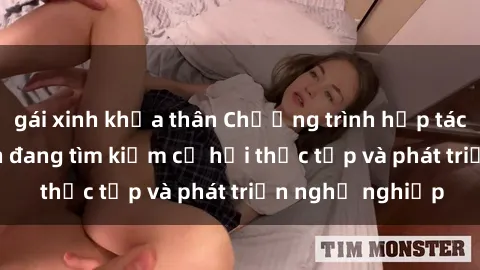 gái xinh khỏa thân Chương trình hợp tác JAV cho sinh viên đang tìm kiếm cơ hội thực tập và phát triển nghề nghiệp