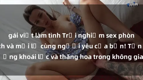 gái việt làm tình Trải nghiệm sex phòng tắm đầy kích thích và mới lạ cùng người yêu của bạn! Tận hưởng khoái lạc và thăng hoa trong không gian tắm ấm áp và gợi cảm.