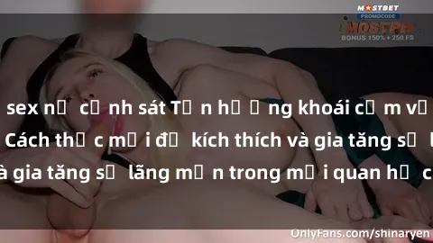 sex nữ cảnh sát Tận hưởng khoái cảm với sex ngoài trời: Cách thức mới để kích thích và gia tăng sự lãng mạn trong mối quan hệ của bạn!