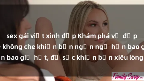 sex gái việt xinh đẹp Khám phá vẻ đẹp gái Việt Nam nude không che khiến bạn ngẩn ngơ hơn bao giờ hết, đủ sức khiến bạn xiêu lòng đến ngất ngây