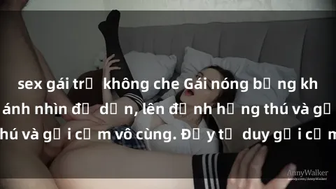 sex gái trẻ không che Gái nóng bỏng khỏa thân khiến mọi ánh nhìn đổ dồn, lên đỉnh hứng thú và gợi cảm vô cùng. Đầy tư duy gợi cảm và quyến rũ.