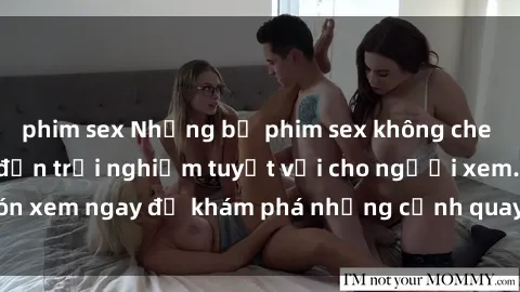 phim sex Những bộ phim sex không che HD đỉnh cao, đem đến trải nghiệm tuyệt vời cho người xem.Đón xem ngay để khám phá những cảnh quay đẹp mắt và kích thích.