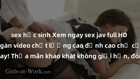 sex học sinh Xem ngay sex jav full HD miễn phí - Hàng ngàn video chất lượng cao đỉnh cao chỉ cần click vào ngay! Thỏa mãn khao khát không giới hạn, đón chờ những trải nghiệm mới lạ!