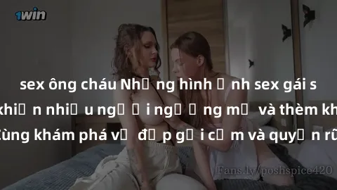 sex ông cháu Những hình ảnh sex gái sinh viên Việt Nam khiến nhiều người ngưỡng mộ và thèm khát. Cùng khám phá vẻ đẹp gợi cảm và quyến rũ của những cô gái trẻ này.