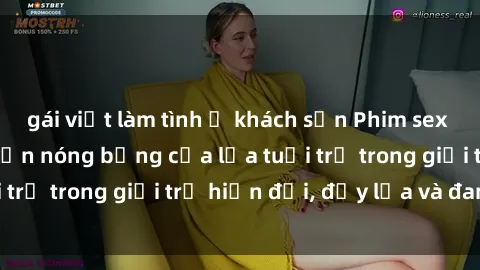 gái việt làm tình ở khách sạn Phim sex sinh viên: Câu chuyện nóng bỏng của lứa tuổi trẻ trong giới trẻ hiện đại, đầy lửa và đam mê