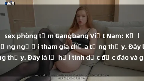 sex phòng tắm Gangbang Việt Nam: Kỷ lục mới với số lượng người tham gia chưa từng thấy. Đây là lễ hội tình dục độc đáo và gây sốc.