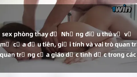 sex phòng thay đồ Những điều thú vị về sex ở Bắc Âu: Sự mở cửa đầu tiên, giới tính và vai trò quan trọng của giáo dục tình dục trong các quốc gia này.
